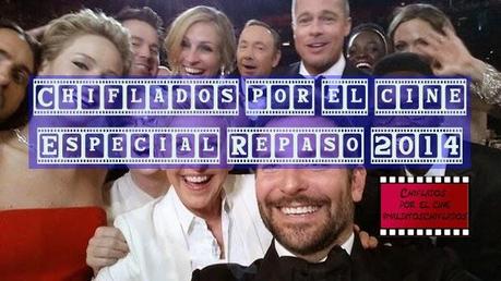 Podcast Chiflados por el cine: Especial repaso 2014