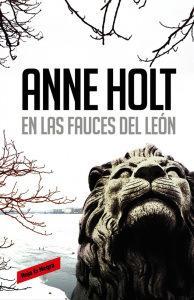 En las fauces del león de Anne Holt y Berit Reiss- Andersen En las fauces del león de Anne Holt y Berit Reiss- Andersen