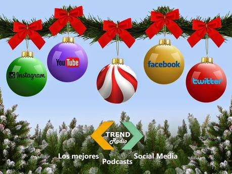 Navidad 2014 en Trend Radio... los mejores podcasts Social Media