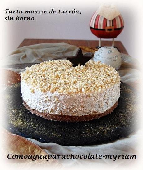 TARTA MOUSSE DE TURRÓN SIN HORNO.
