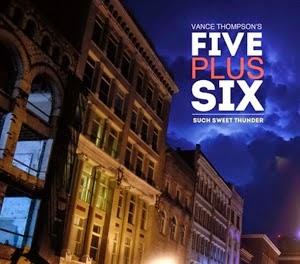 Vance Thompson's Five Plus Six