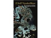 Reseña: Aceptación Jeff VanderMeer