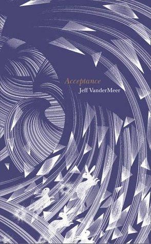 Acceptance (The Southern Reach Trilogy)