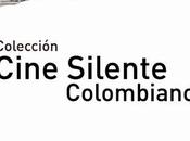 Colección cine silente colombiano: Garras