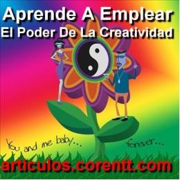 Aprende a emplear el poder de la creatividad la creatividad