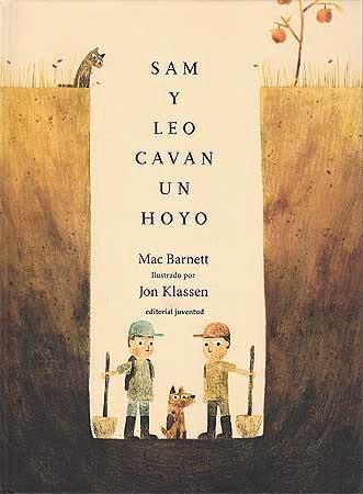 ‘Sam y Leo cavan un hoyo’ de Mac Barnett