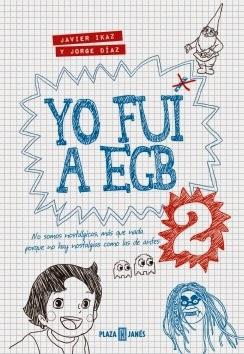 Yo fui a EGB 2 - Javier Ikaz y Jorge Díaz