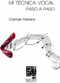 MI TECNICA VOCAL PASO A PASO. Carmen Moreno Muñoz.