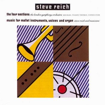 Steve Reich - The Four Sections / Music for Mallet Instruments, Voices and Organ (1990)
