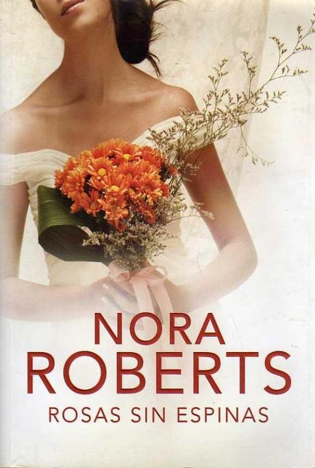 Rosas sin espinas de Nora Roberts