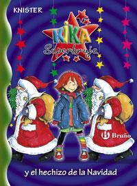 #140. Kika Superbruja y el hechizo de la Navidad (Kika Superbruja XIV), de Knister