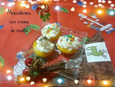 MELOCOTONES CON CREMA DE RICOTTA