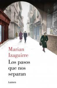 “Los pasos que nos separan” de Marian Izaguirre Cubierta de: Los pasos que nos separan