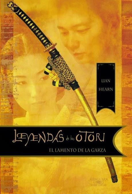 Leyendas de los Otori IV. El lamento de la garza, de Lian Hearn