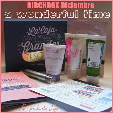 BIRCHBOX DICIEMBRE: A wonderful time