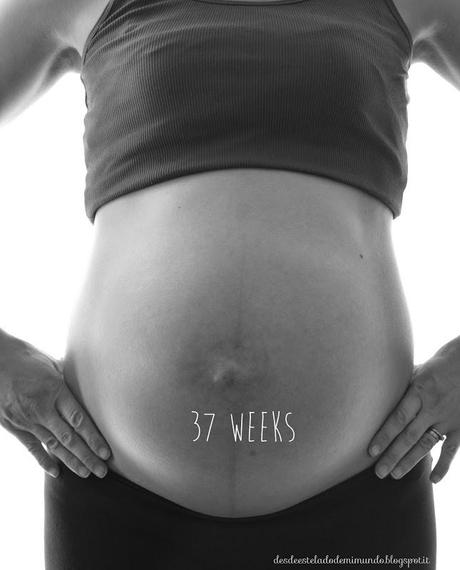 37 pregnant weeks desdeesteladodemimundo.blogspot.it
