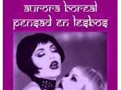 Aurora Boreal. Pensad Lesbos