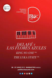 Polifonik Sound 2015: Delafé y Las Flores Azules, The Luka State, King No-One...