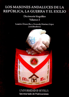 Los masones andaluces de la República, la Guerra y el Exilio