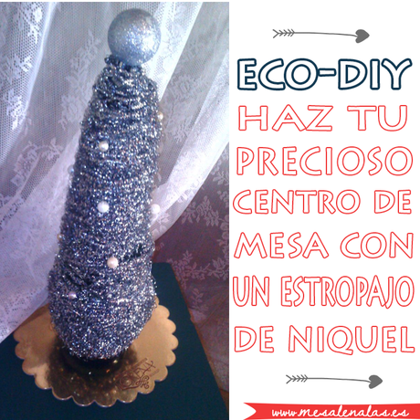 ECO DIY:  HAZ TU PRECIOSO CENTRO DE MESA CON UN ESTROPAJO DE NIQUEL