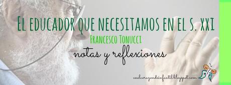 Conferencia F. Tonucci: notas y reflexiones