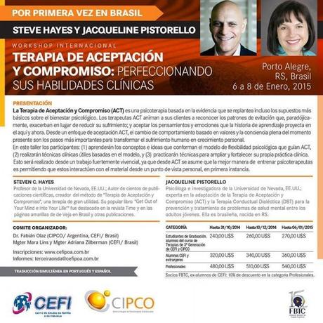 (Porto Alegre 6-8 de enero 2015) Taller de Terapia de Aceptación y Compromiso: perfeccionando sus habilidades clínicas