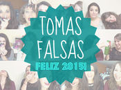 Especial Tomas Falsas ¡¡Feliz 2015!!