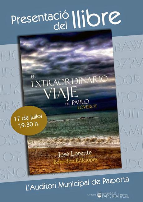 Presentación oficial libro: El extraordinario viaje de Pablo. Loverot en Valencia.