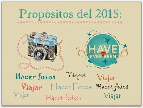 Propósitos (fotográficos, viajeros y blogueros) para el 2015