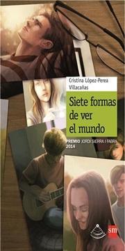 Siete formas de ver el mundo - Cristina Lopez-Perea Villacañas