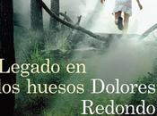 Legado huesos, Dolores Redondo