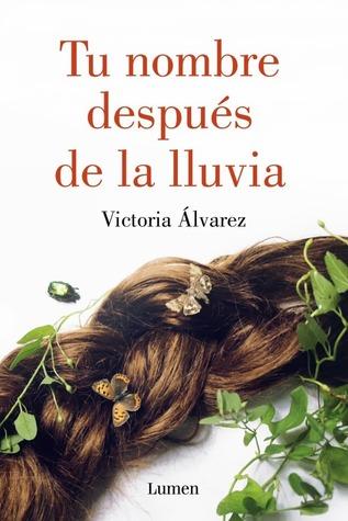 Tu nombre después de la lluvia (Tu nombre después de la lluvia, #1)