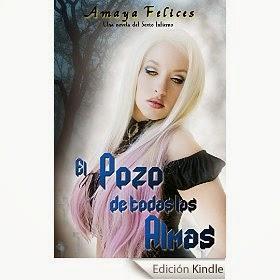Presentando: El pozo de todas las almas, Amaya Felicies