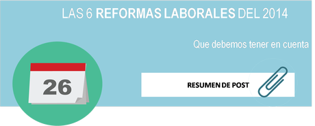 reformas más importantes laborales 2014