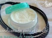 Acondicionador casero para cabello manteca karité aceite coco