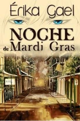 Noche de Mardi Gras by Érika Gael (Reseña)