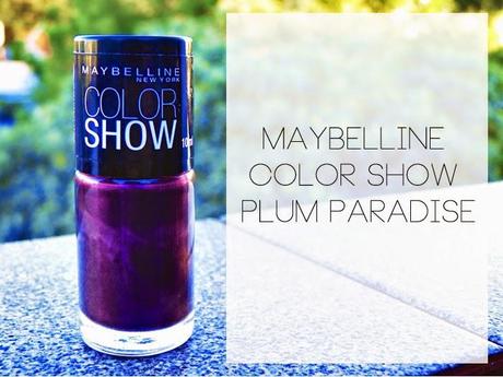 » Maybelline Color Show - Plum Paradise