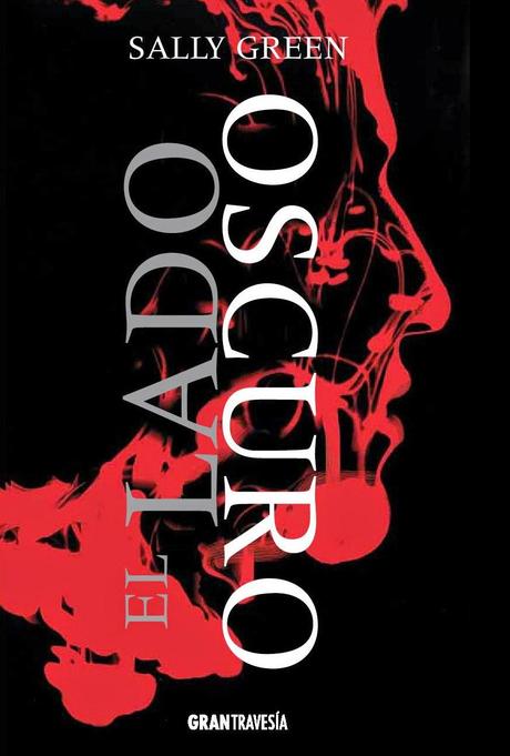 Reseña: El lado oscuro (Una vida oculta #1) - Sally Green