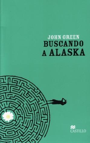 Reseña: Looking for Alaska de John Green