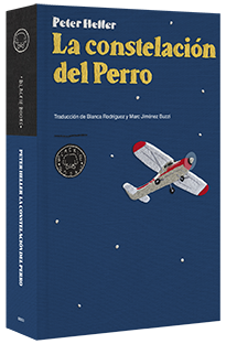 La constelación del perro. Peter Heller