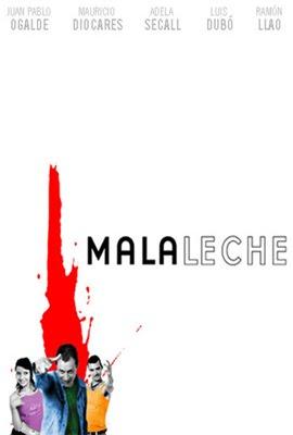 Mala leche (Chile, 2004)