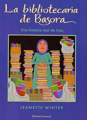 Recomendación infantil: 'La bibliotecaria de Basora' de Jeanette Winter Recomendación infantil: 'La bibliotecaria de Basora' de Jeanette Winter