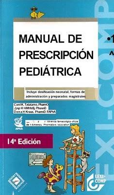 Libro Gratis: MANUAL DE PRESCRIPCIÓN PEDIÁTRICA Libro Gratis: MANUAL DE PRESCRIPCIÓN PEDIÁTRICA