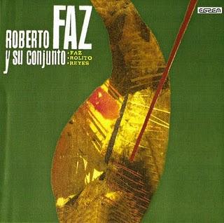 Roberto Faz y su Conjunto - Ecos De Mi Cuba