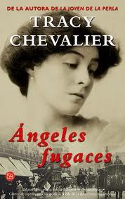 Ángeles fugaces - Tracy Chevalier