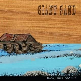 Giant Sand : Blurry Blue Mountain (Fire Records,2010)