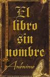 El libro sin nombre by Anonymous