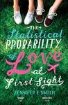 The Statistical Probability of Love at First Sight by Jennifer E. Smith