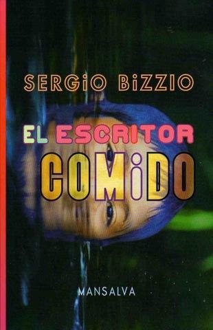 elescritorcomido-Sergio Bizzio