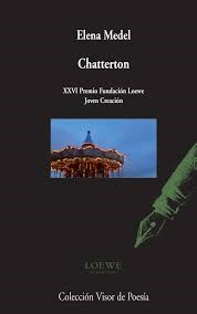 ELENA MEDEL, CHATTERTON: LA PÉRDIDA DE LA SONRISA